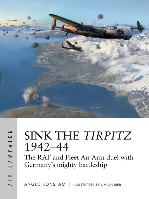 Title details for Sink the Tirpitz 1942–44 by Angus Konstam - Available